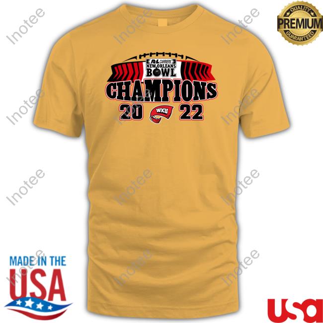Western Kentucky 2022 New Orleans Bowl Champions Shirt