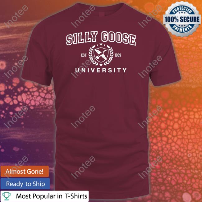 Gotfunny Merch Silly Goose University Hoodie Brysonline