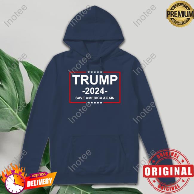 Maga Trump 2024 Save America Again Shirt Trump 2024 Save America Again Tee Shirt