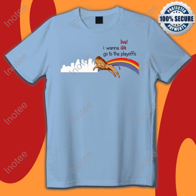 Detroitlions I Wanna Live Die Go To The Playoffs Sweatshirt