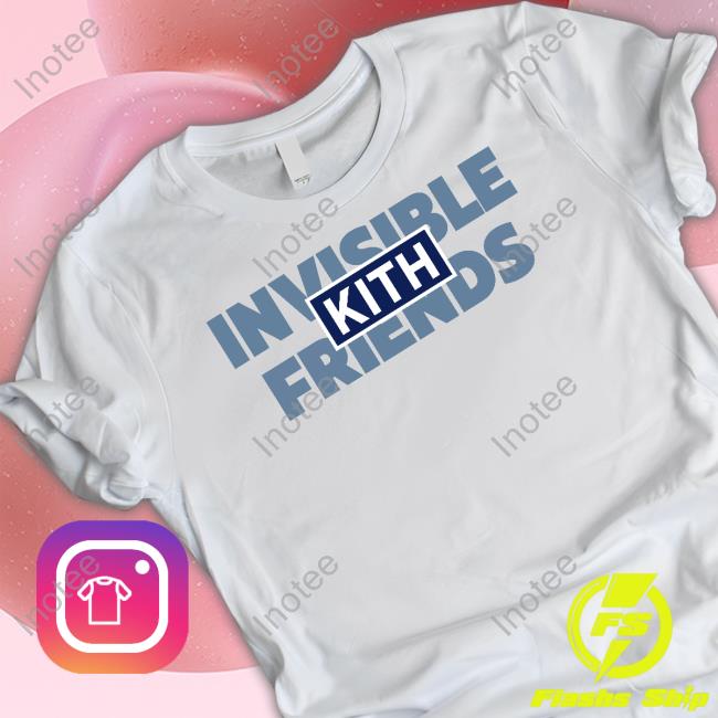 Kith Store Kith For Invisible Friends Tee Shirts