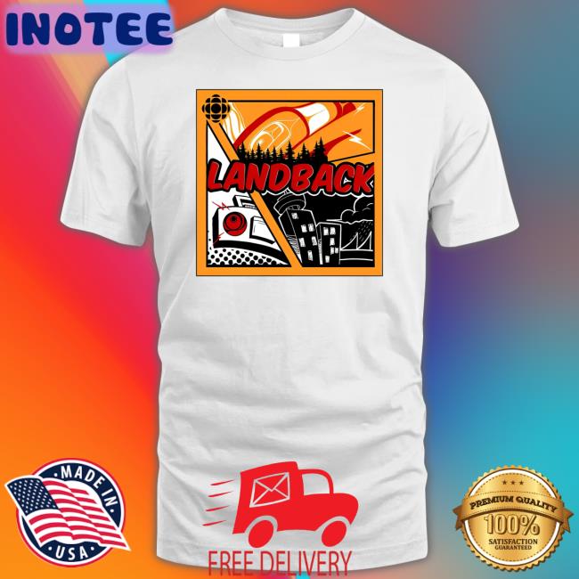 Land Back Cbc Podcasts T-Shirt Angela Sterritt