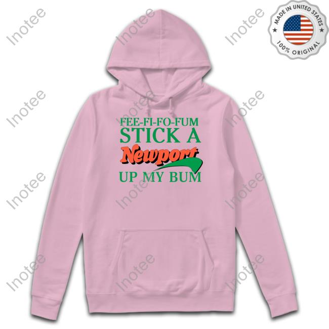 Fee Fi Fo Fum Stick A Newport Shirts Eric D Methsyndicate Shop Fee Fi Fo Fum Stick A Newport Long Sleeve T Shirt