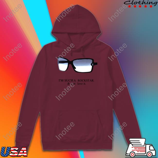 I'm Such A Rockstar And You Love It Tee I'm Such A Rockstar And You Love It Sweatshirt Praying
