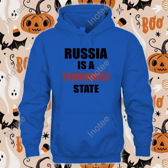 Russia Is A Terrorist State Hoodie Sweatshirt