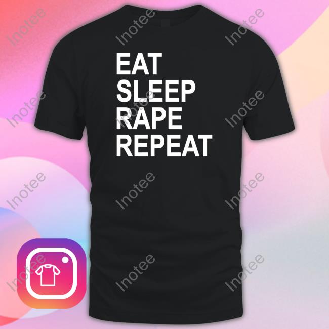 Tired Meme Clown Eat Sleep Rape Repeat T Shirt