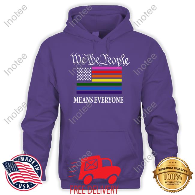 Emily Winston We The People Means Everyone Shirts We The People Means Everyone Shirts Emywinst