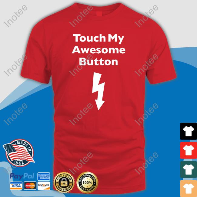 Touch My Awesome Button Hooded Sweatshirt