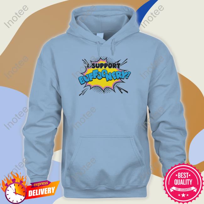 I Support Buffoonery T-Shirt