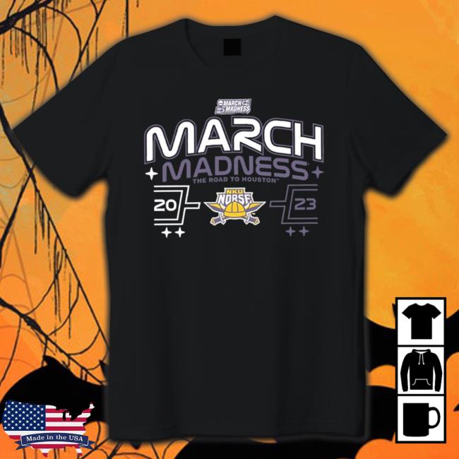 Northern Kentucky Norse 2023 March Madness The Road To Houston shirt