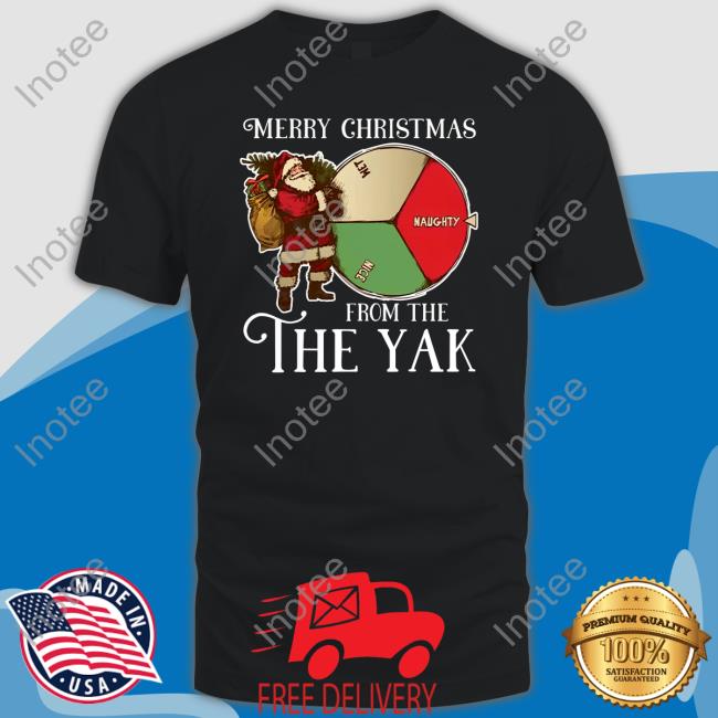 Merry Christmas From The The Yak Shirt