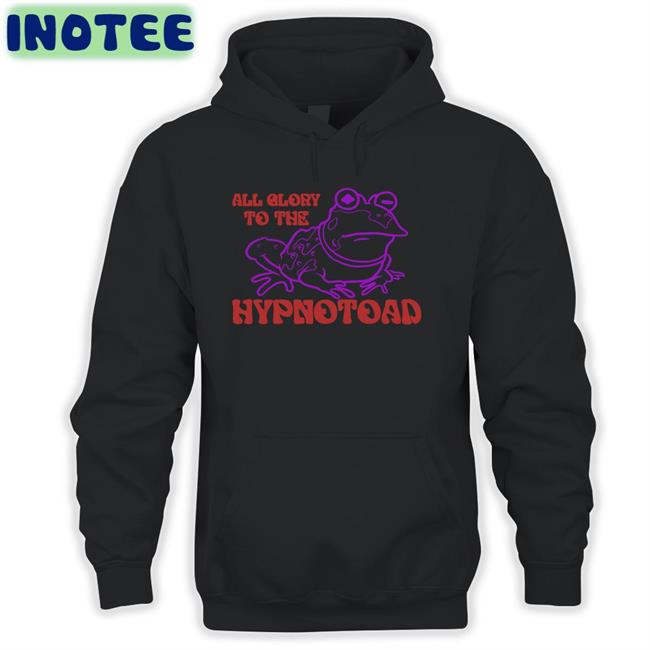 All Glory To The Hypnotoad T Shirt Hell's Half Acre Sg Store