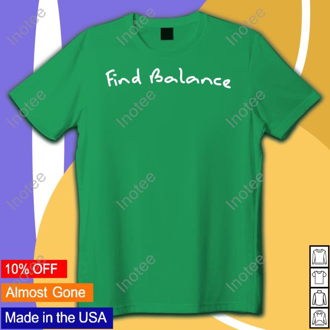 Dreci Wearing Find Balance Official Shirt