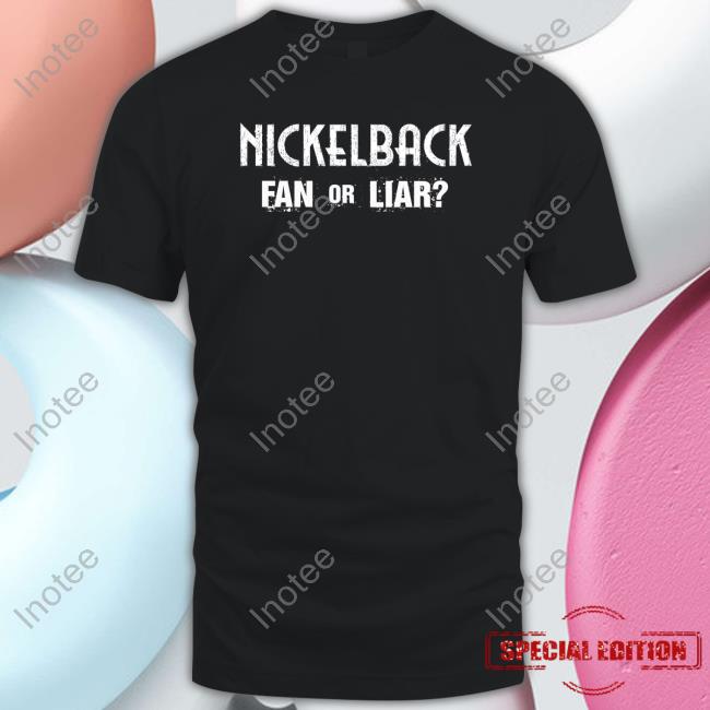 Nickelback Fan Or Liar Youth T-Shirt