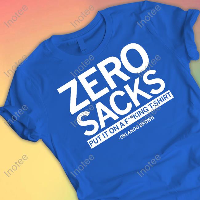 Raygun Zero Sacks Put In On A Fucking T-Shirt Orlando Brown Hoodie