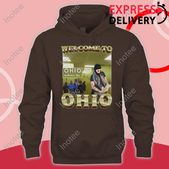 Swag Stimulus Welcome To Ohio Ohio Welcomes You T Shirt