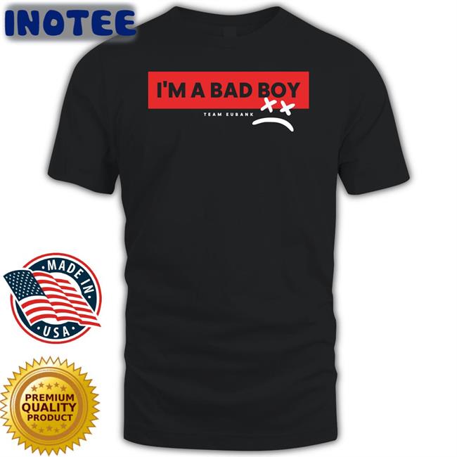 Chris Eubank Jr Wears I'm A Bad Boy Team Eubank T Shirts Chriseubankjr Merch