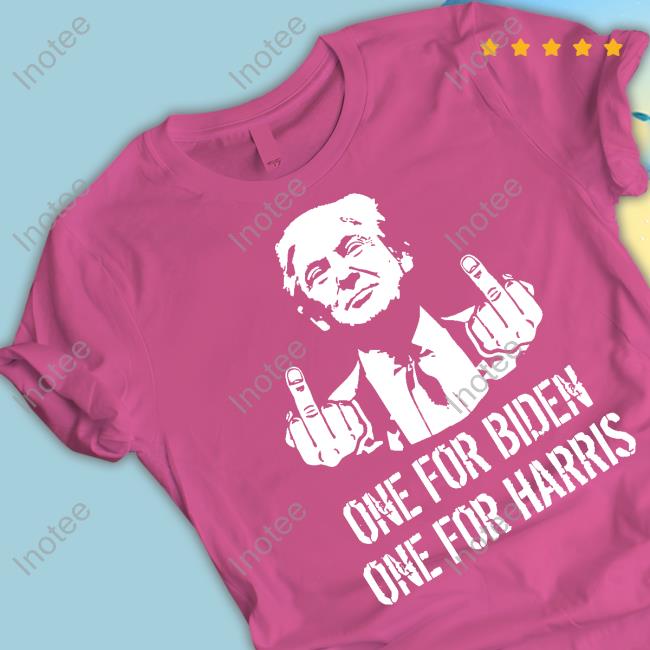 One For Biden One For Harris T Shirt