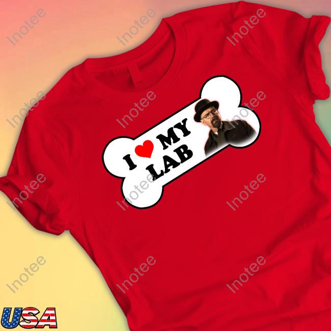 I Love My Lab Breaking Bad Bumper Tee
