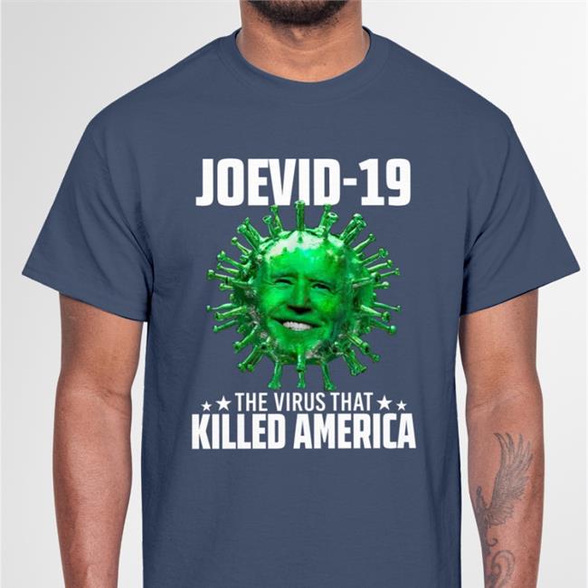 Joevid 19 The Virus That Killed America Tee Shirts Joe Biden