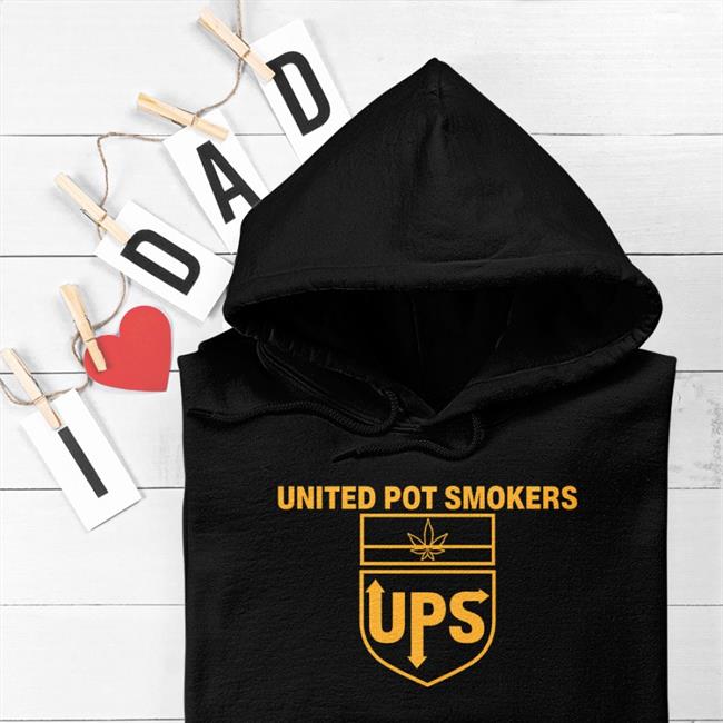 Ups United Pot Smokers Shirt