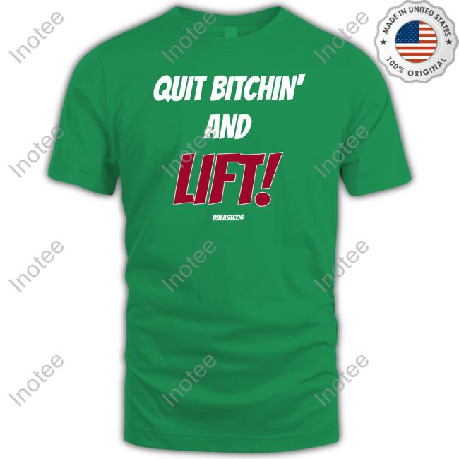 Xumm Wallet Quit Bitchin' And Lift Shirt Dbeastcoglobal