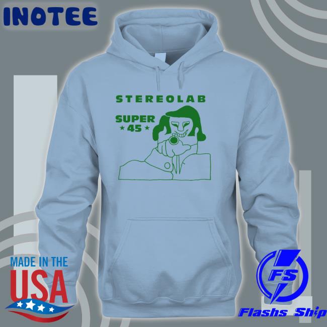 Paul Smith Wears Stereolab Super 45 Shirt Stereolab Super 45 Hoodie