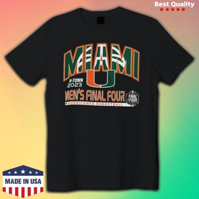 H-Town 2023 Ncaa Men’S Final Four Miami Hurricanes Basketball shirt