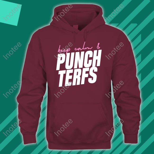 Keep Calm And Punch Terfs Tee Shirt Official Keep Calm And Punch Terfs Long Sleeve Tee Shirt
