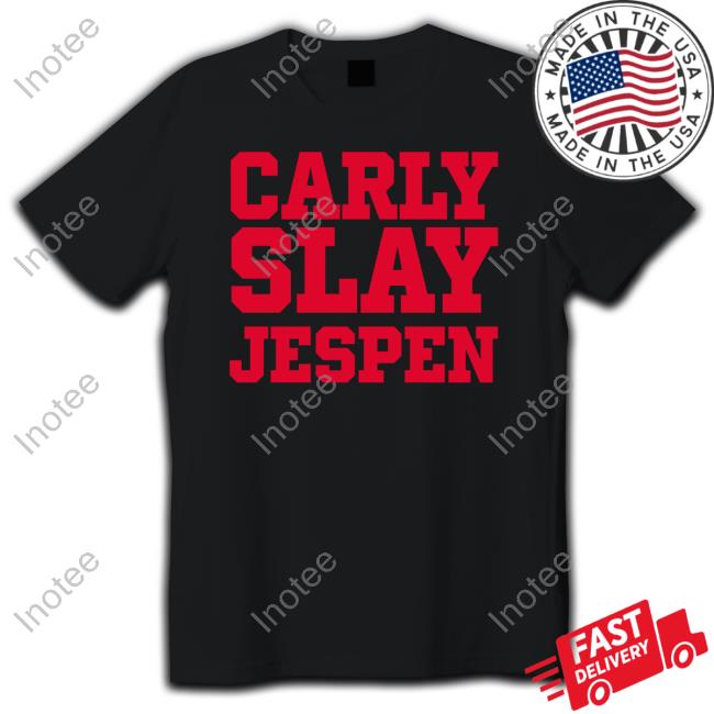 Carly Slay Jespen T Shirt