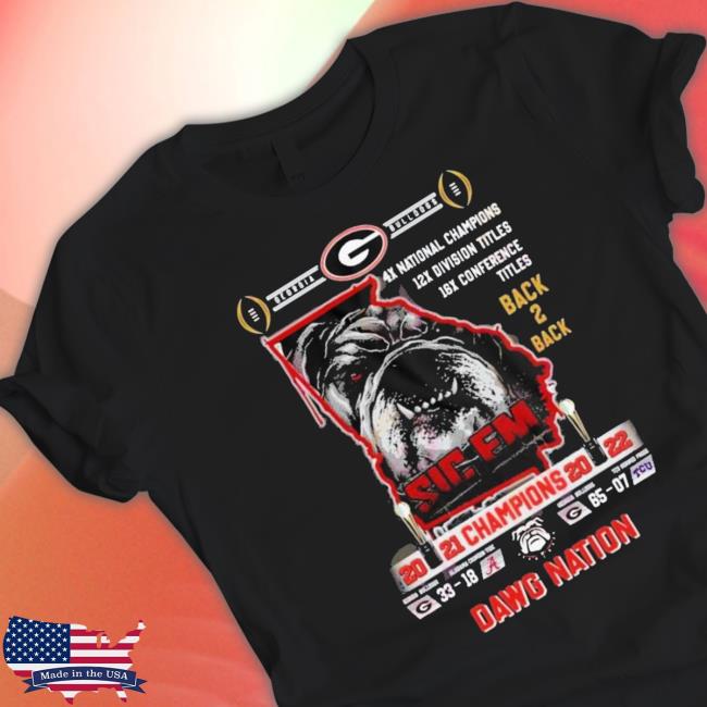 Georgia Bulldogs Back 2 Back 2021–2022 Champions Dawg Nation Shirt Georgia Bulldogs Back 2 Back 2021–2022 Champions Dawg Nation Shirt