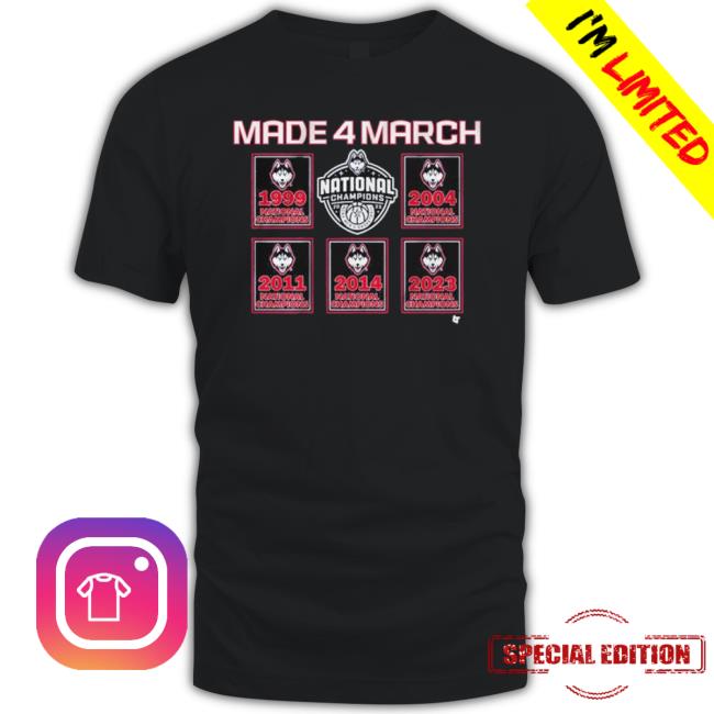 Uconn Men’S Basketball Made 4 March Banners shirt