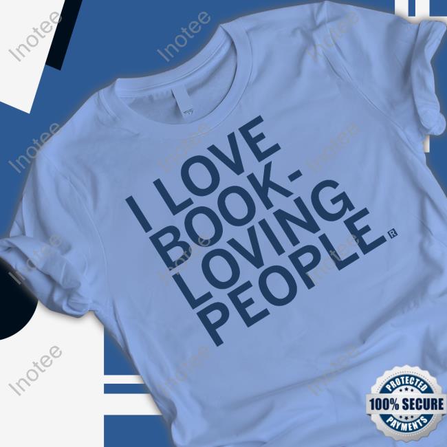 I Love Book Loving People Tee Volumes Bookcafe