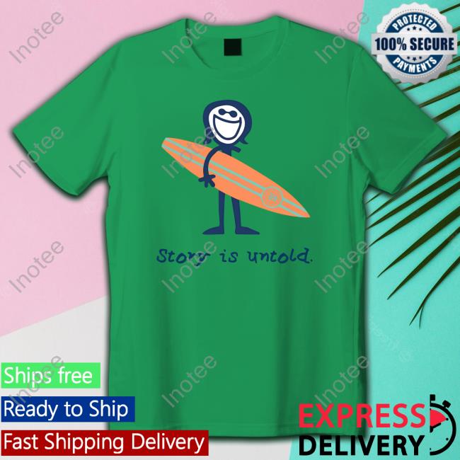 A New Untold Story Is Untold Shirt Nick Story Is Untold Shirt