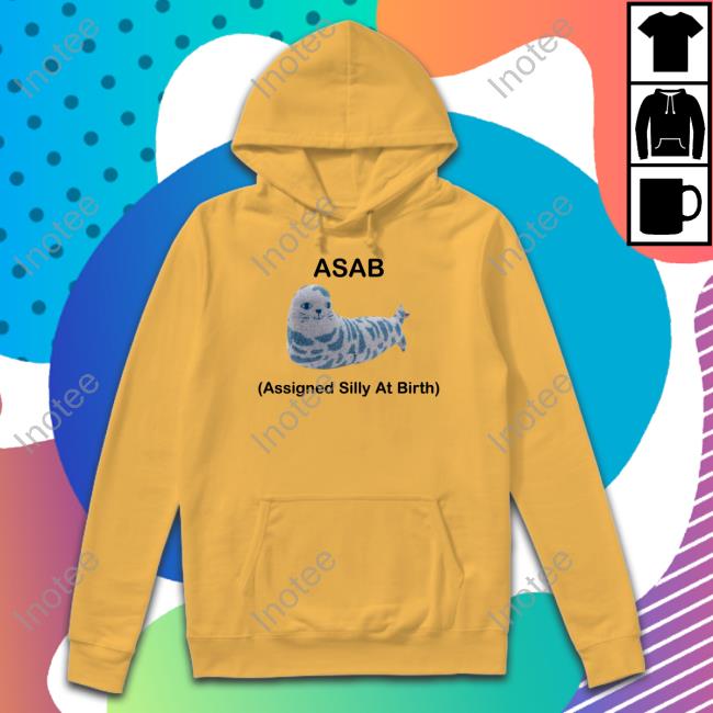 Aly Asab Assigned Silly At Birth New Shirt Picckl Picckl Asab Assigned Silly At Birth Shirt