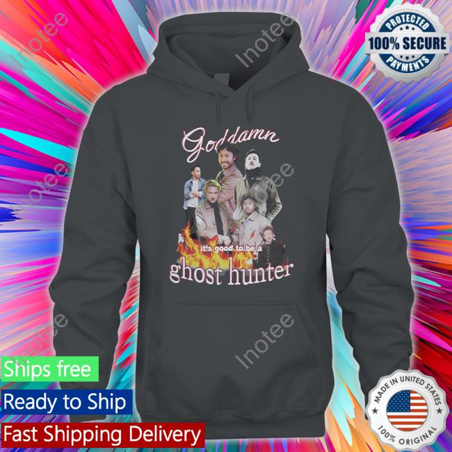 Watcher Store Goddamn It's Good To Be A Ghost Hunter Hoodie