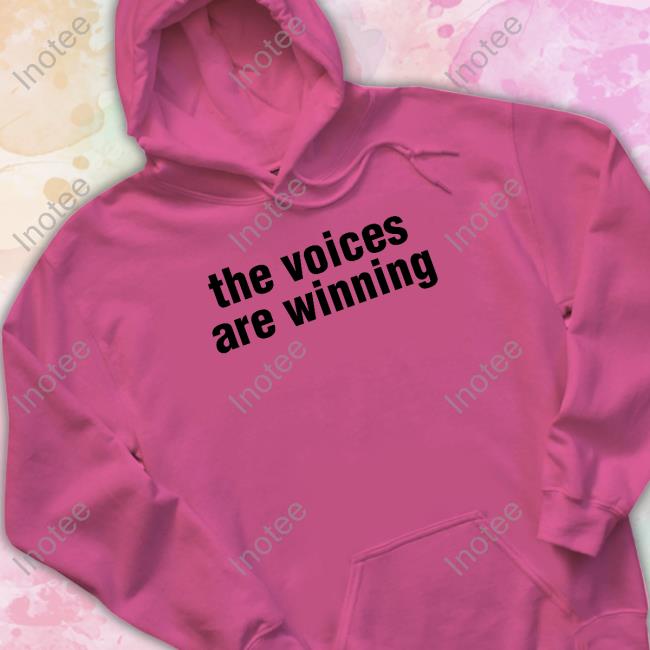The Voices Are Winning Sweatshirt