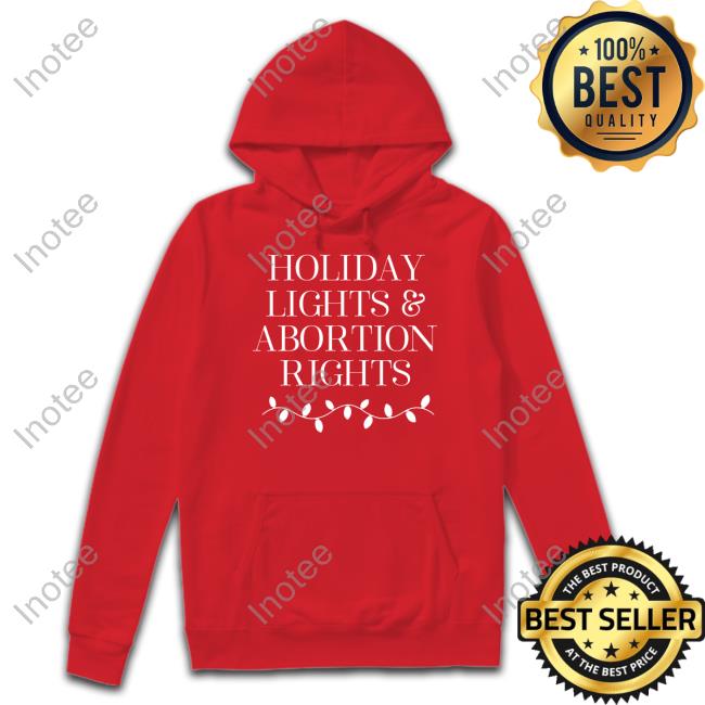 Holiday Lights And Abortion Rights T Shirt