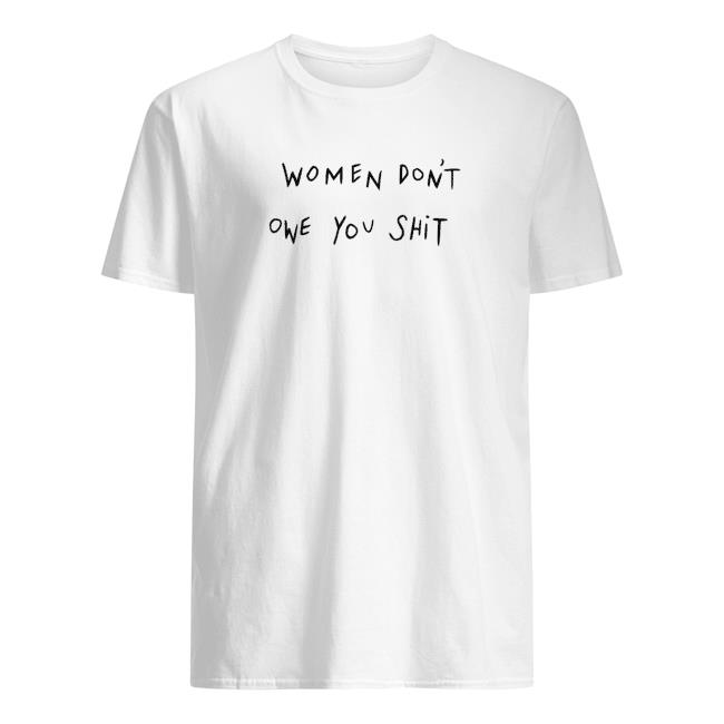 Joy Taylor Women Don't Owe You Shit Hoodie Chnge Store
