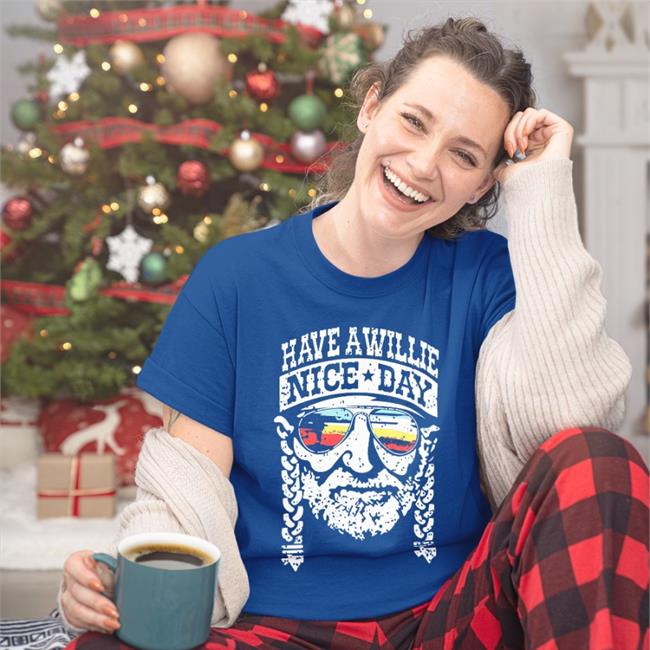 Laurelladeville Have A Willie Nice Day T Shirt Willie Nelson