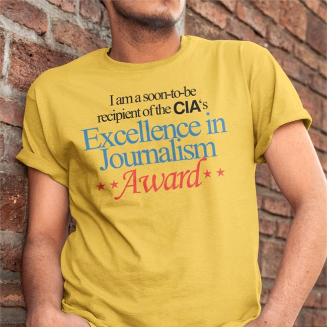 I Am A Soon-To-Be Recipient Of The Cia's Excellence In Journalism Award Sweatshirt