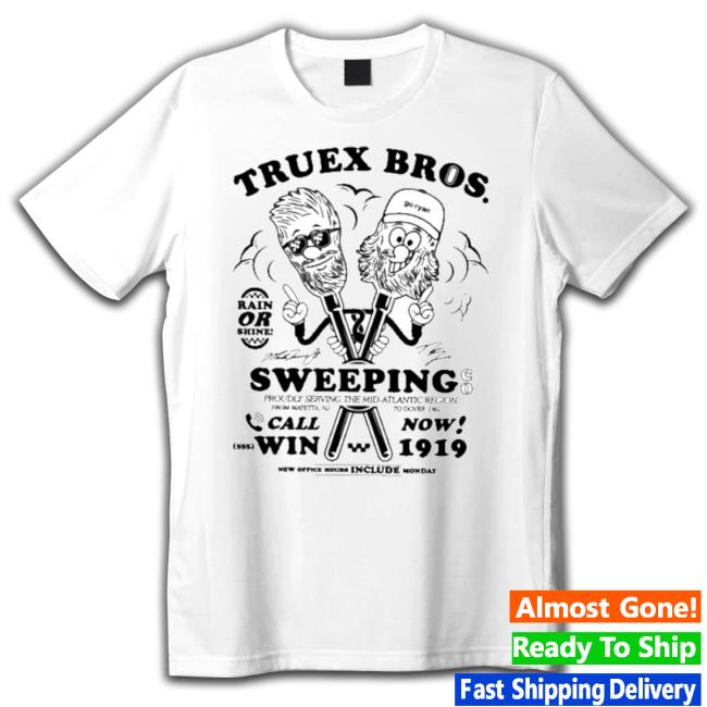Truex Bros Rain Or Shine Sweeping Shirt