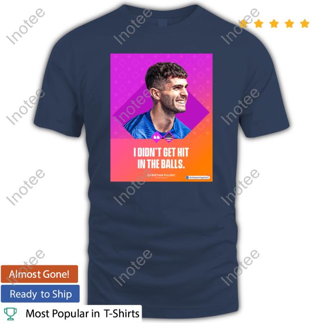 I Didn't Get Hit In The Balls Sweatshirt I Didn't Get Hit In The Balls Hoodie