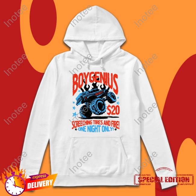 Monster Truck Sweatshirt Boygenius Screeching Tires And Fire One Night Only Hooded Sweatshirt