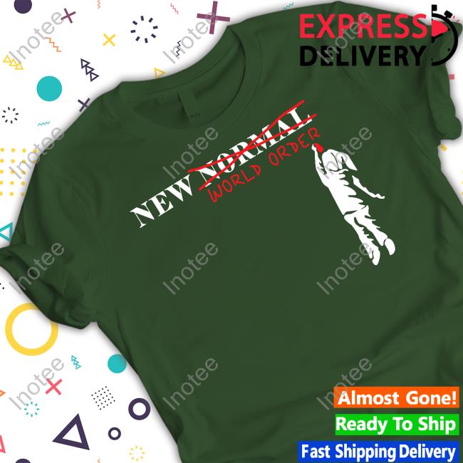 New Normal World Order T Shirt