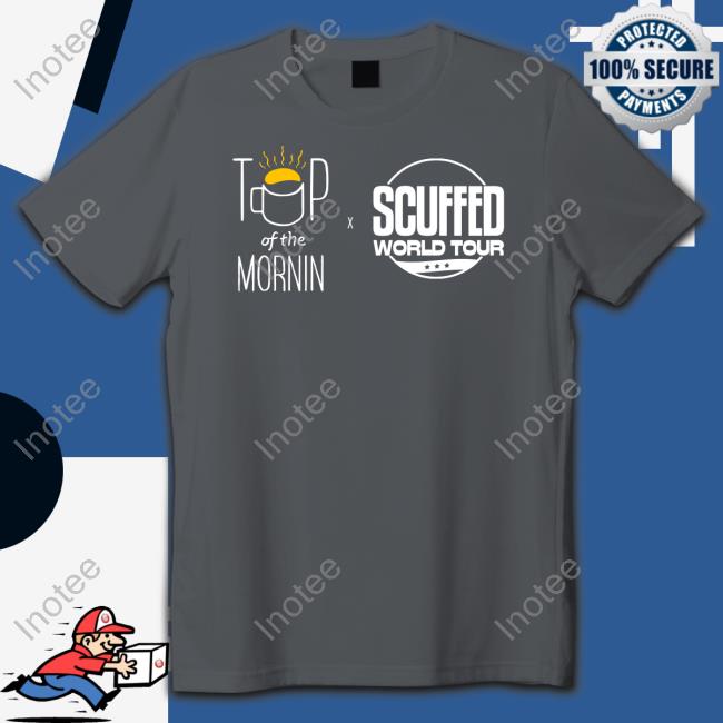 Mogul Moves Top Of The Mornin X Scuffed World Tour T Shirts Top Of The Mornin Coffee Scuffed World Tour T Shirts