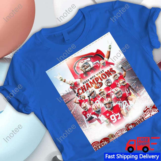 San Francisco 49Ers 2022 NFC West Champions T Shirt
