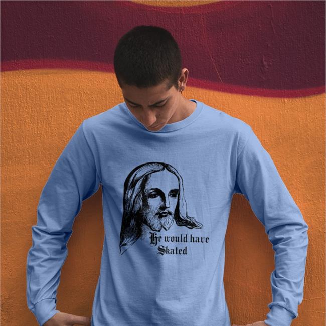 Jesus He Would Have Skated Shirt