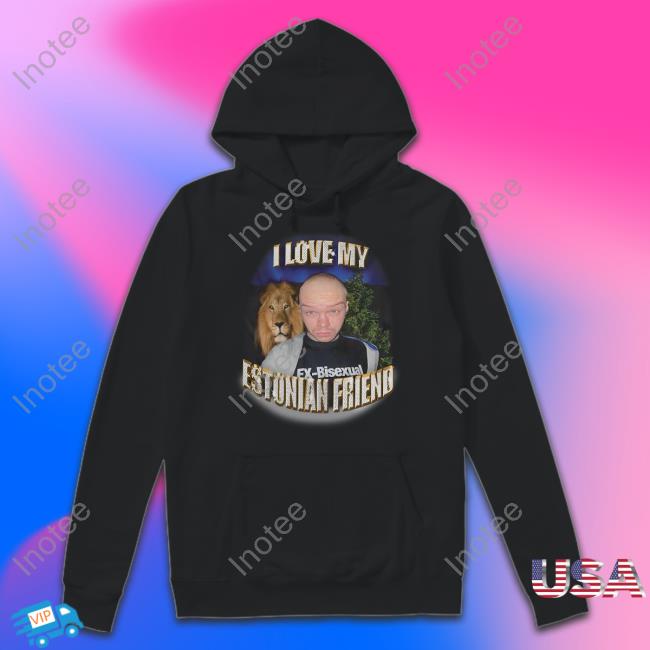 Aksel I Love My Estonian Friend Aksel Hooded Sweatshirt Aksually