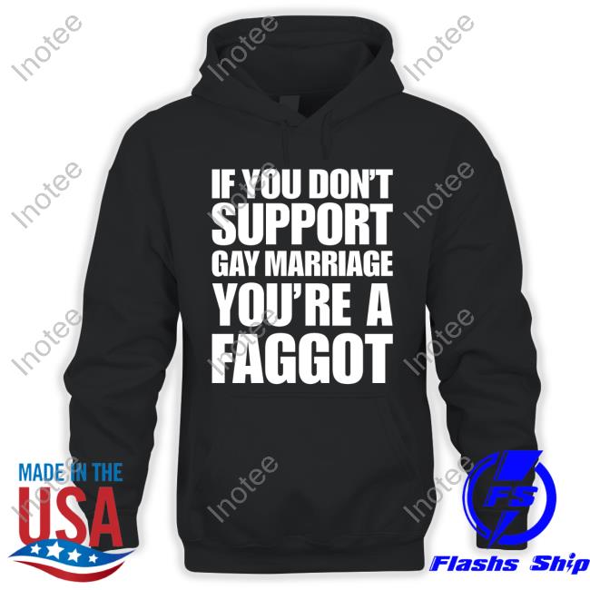 Chris If You Don't Support Gay Marriage You're A Faggot Hoodie